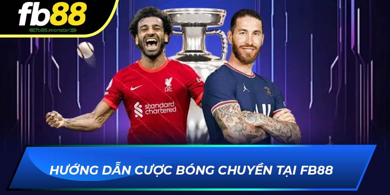 Hướng dẫn cược bóng chuyền tại FB88