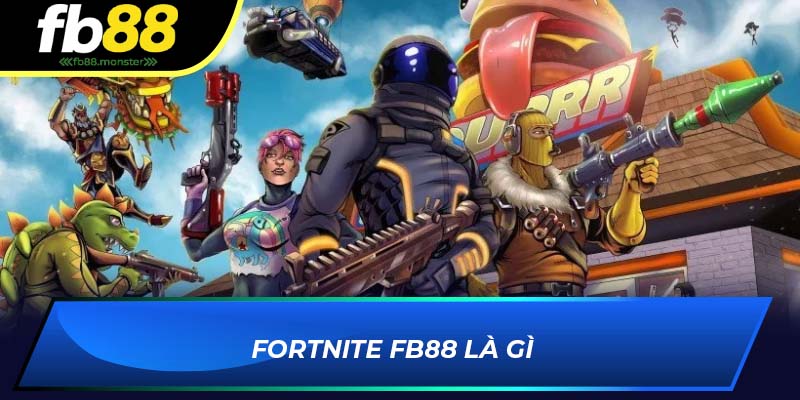 Fortnite FB88 là gì