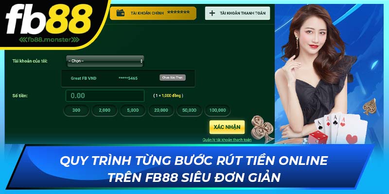 Rút Tiền FB88 - Nhận Thưởng Về Ví Chỉ Trong Vòng 3 Phút Quy trình từng bước rút tiền online trên FB88 siêu đơn giản