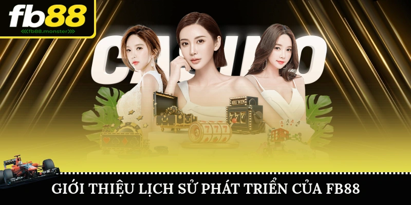 Giới thiệu lịch sử phát triển của FB88
