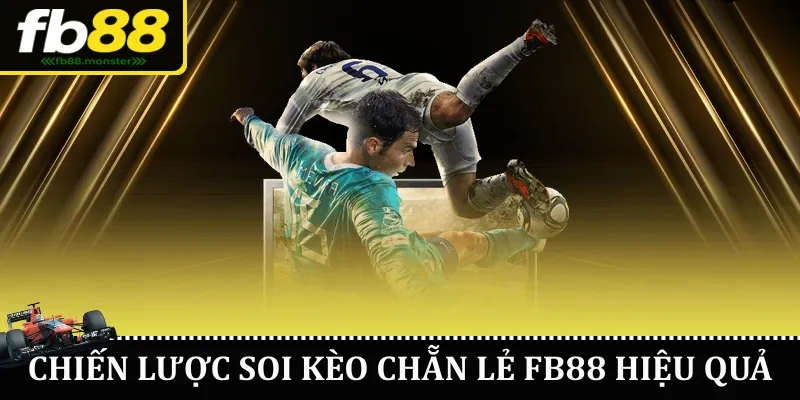 Chiến lược soi kèo chẵn lẻ FB88 hiệu quả