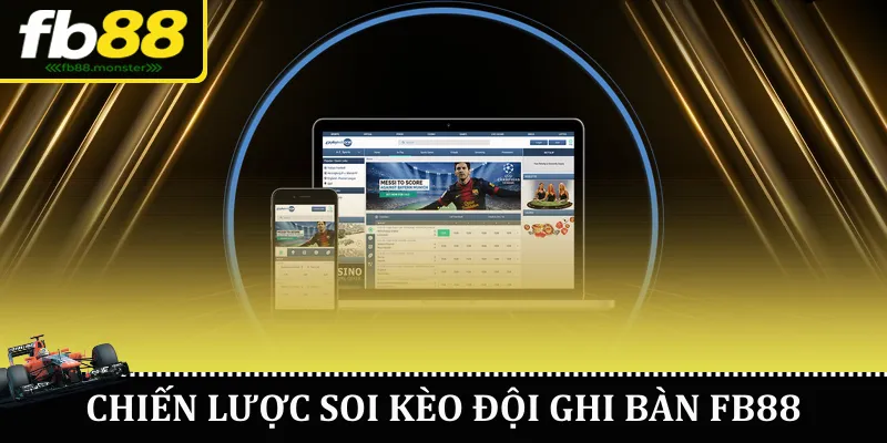 Chiến lược soi kèo đội ghi bàn FB88