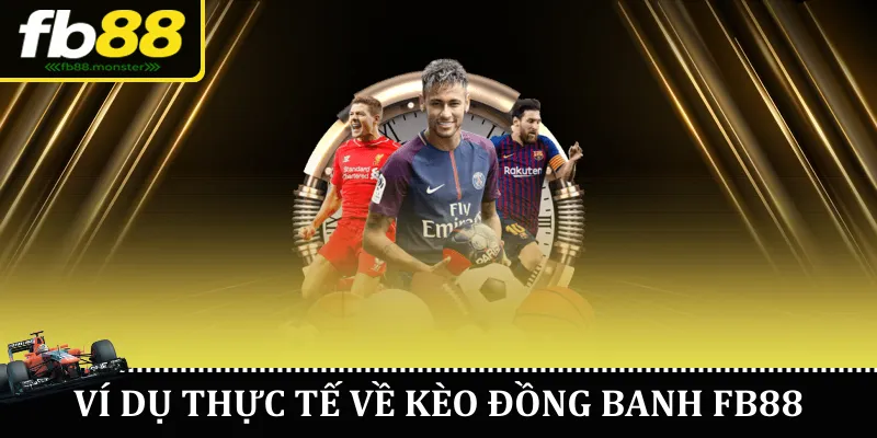 Ví dụ thực tế về kèo đồng banh FB88